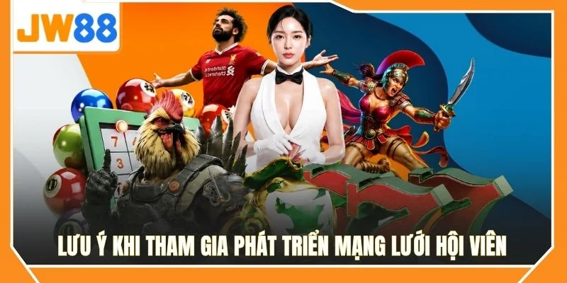 Lưu ý khi tham gia phát triển mạng lưới hội viên