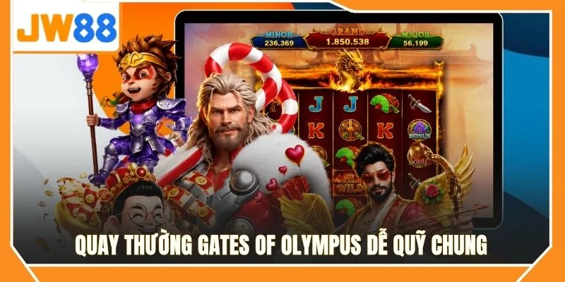 Quay thường Gates of Olympus dễ quỹ chung
